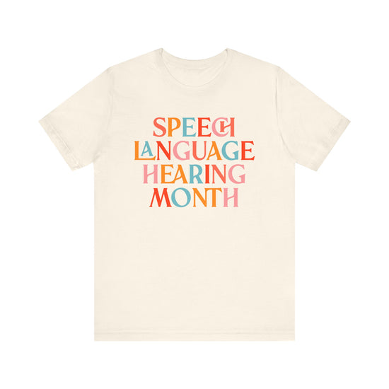 Speech Language Hearing Month Tee