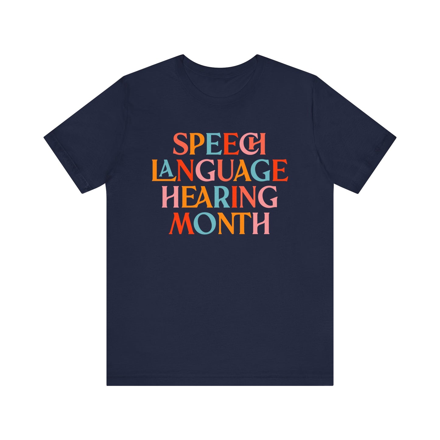 Speech Language Hearing Month Tee