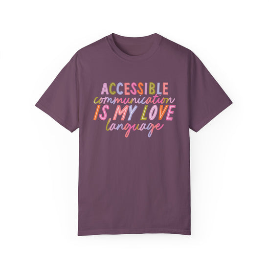 Accessible Communication is My Love Language Tee