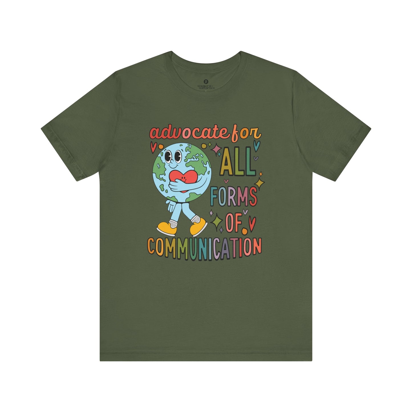 Advocate for All Forms of Communicaiton Tee