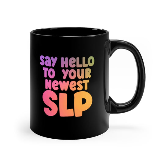 Say Hello To Your Newest SLP Mug