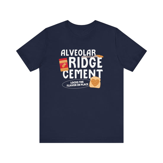 Alveolar Ridge Cement Peanut Butter Tee