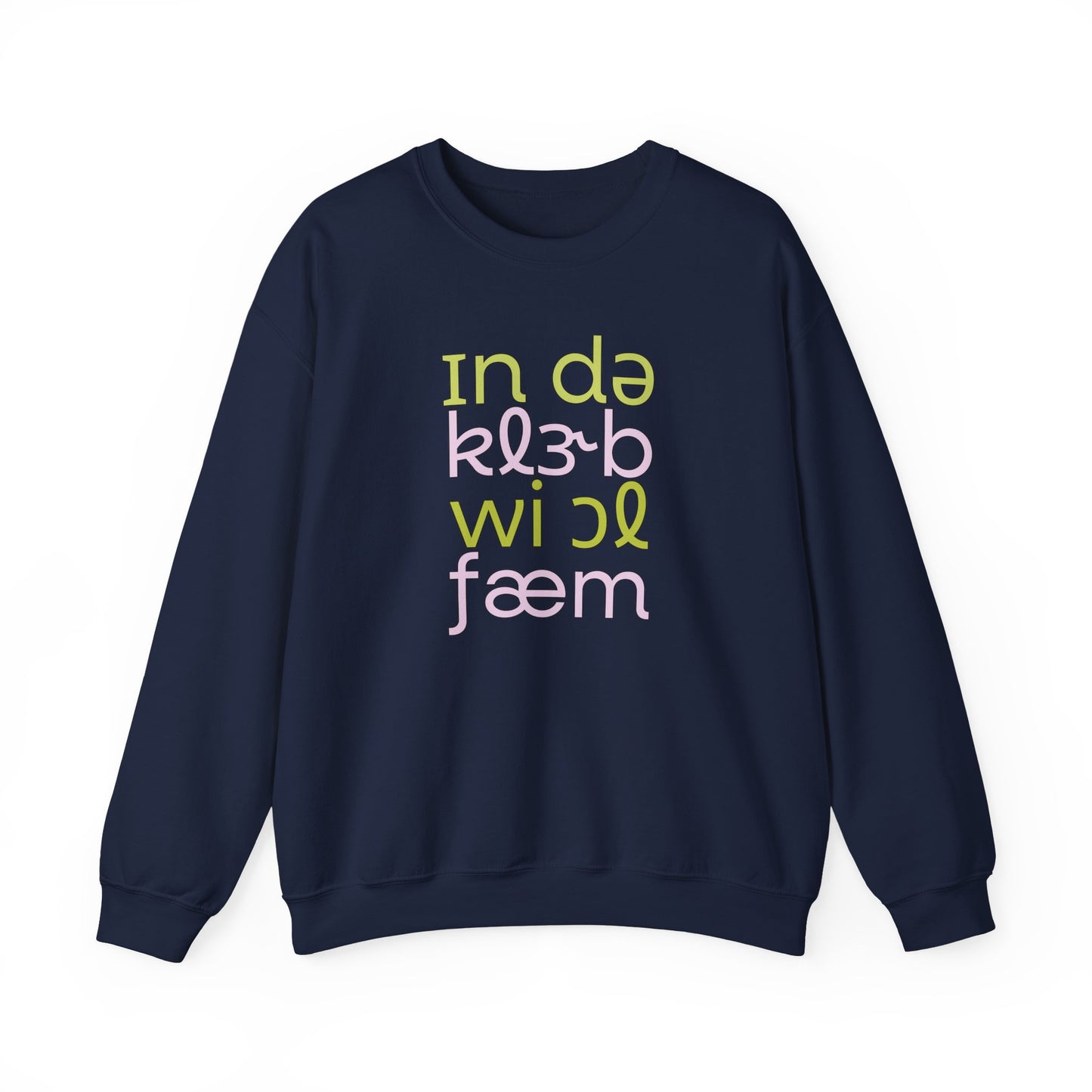 In Da Clerb We All Fam (IPA) Crewneck