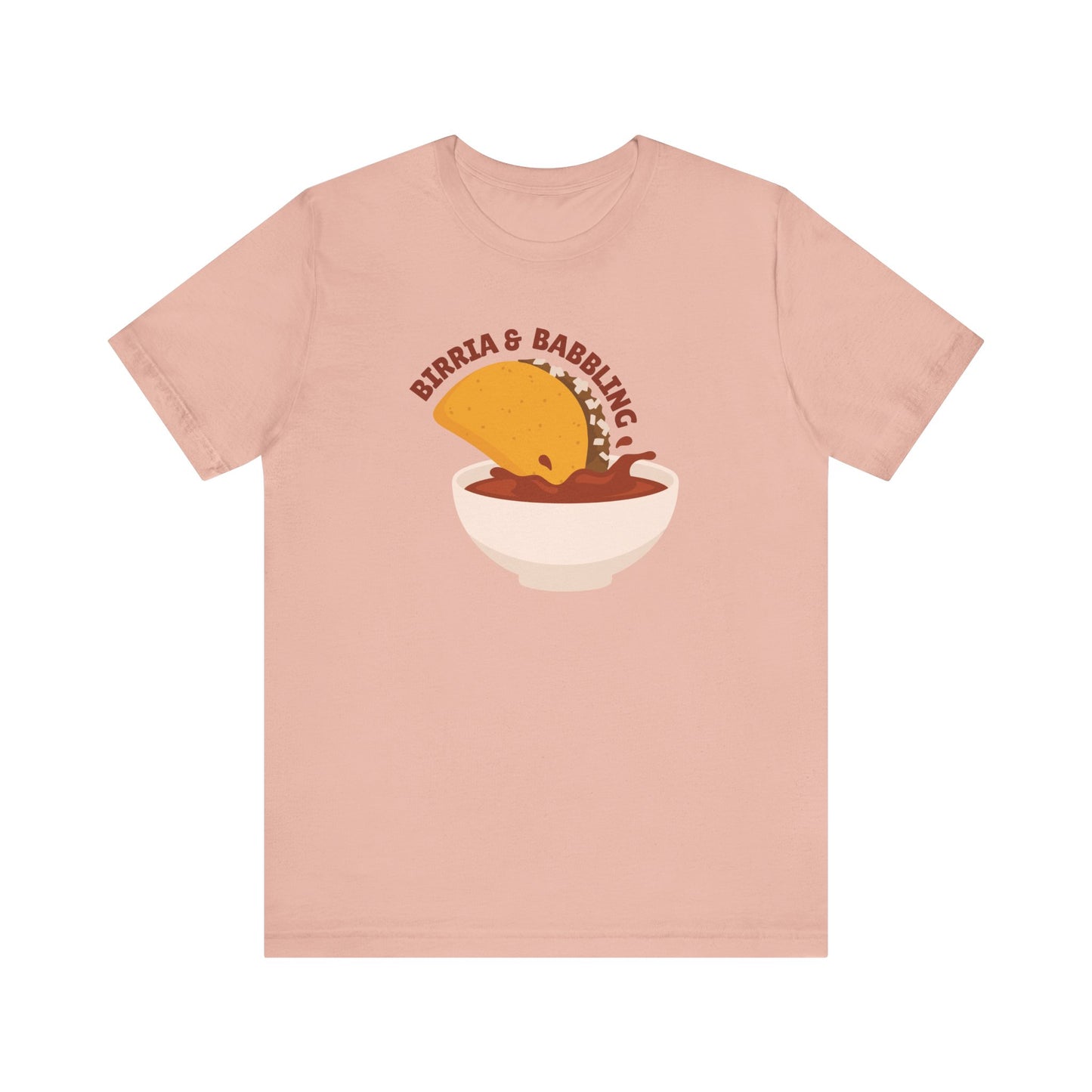 Birria and Babbling Tee