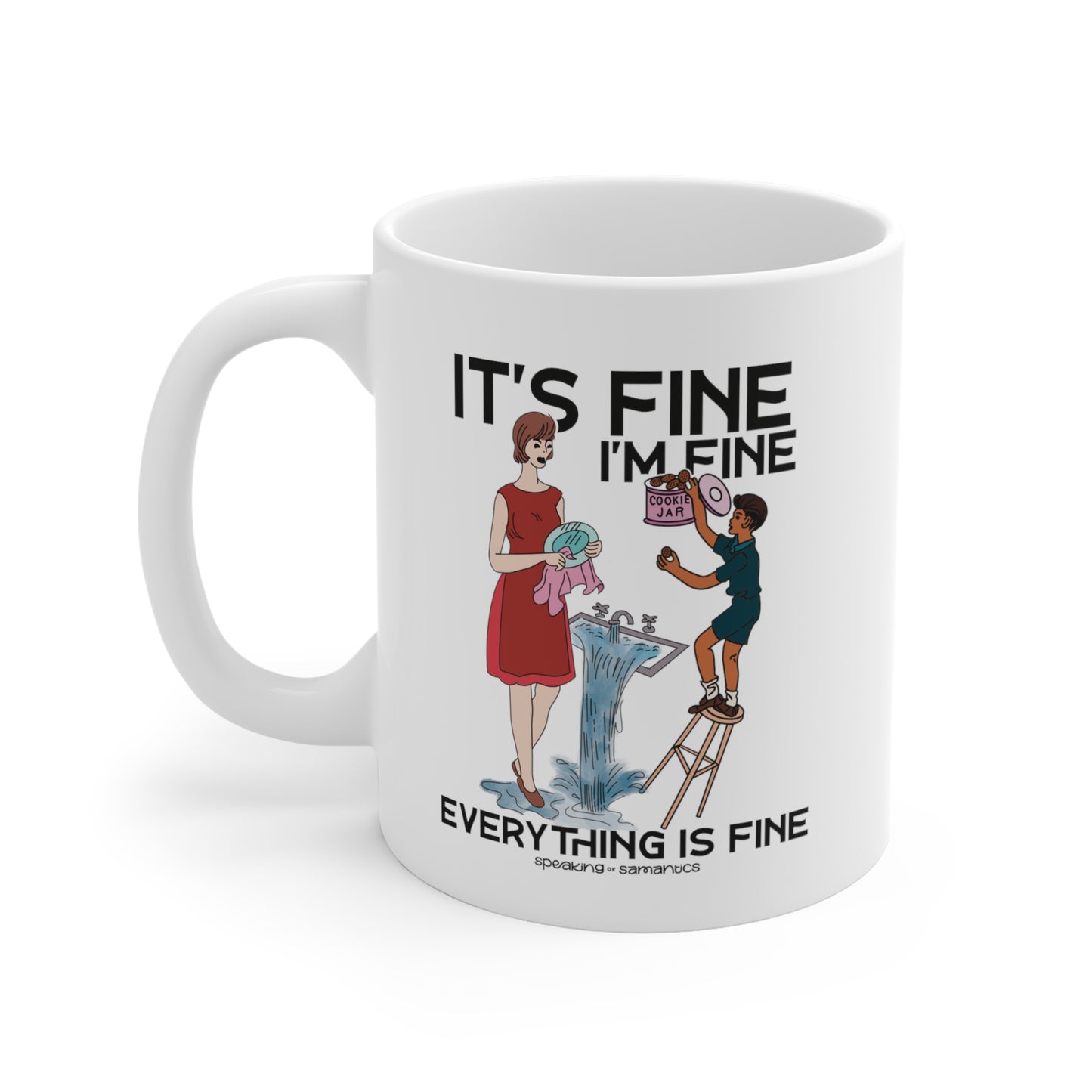 Load image into Gallery viewer, It&amp;#39;s Fine I&amp;#39;m Fine Cookie Theft Mug
