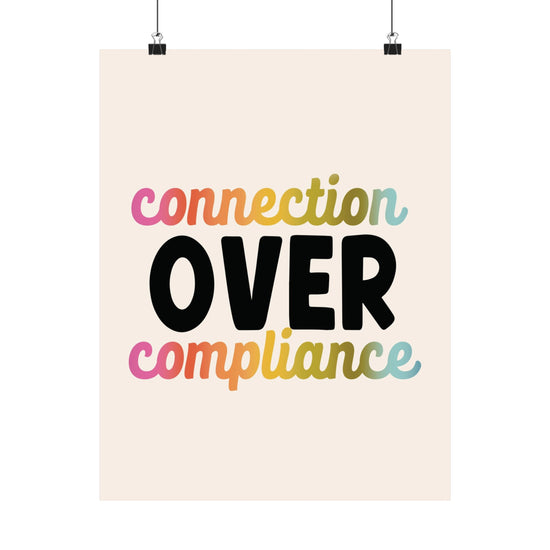 Connection Over Compliance Poster
