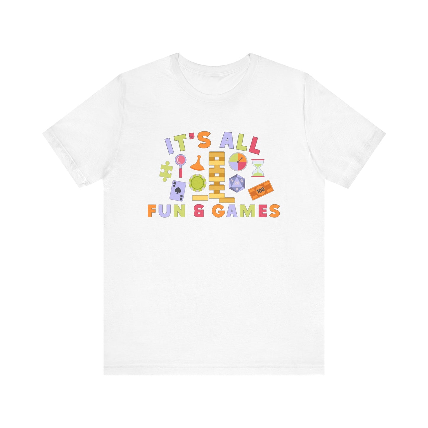 It's All Fun & Games Tee