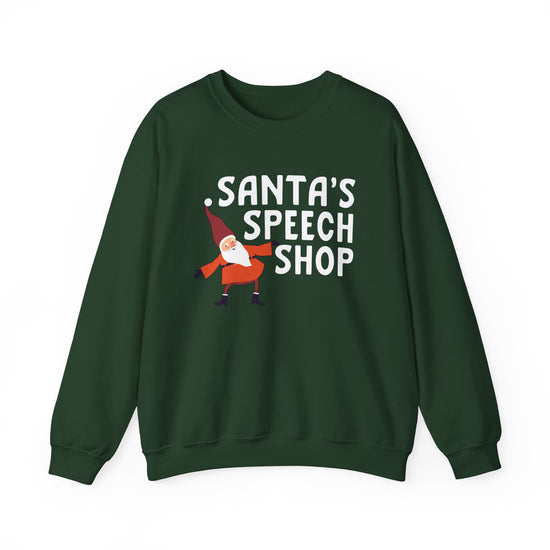 Santa's Speech Shop Crewneck