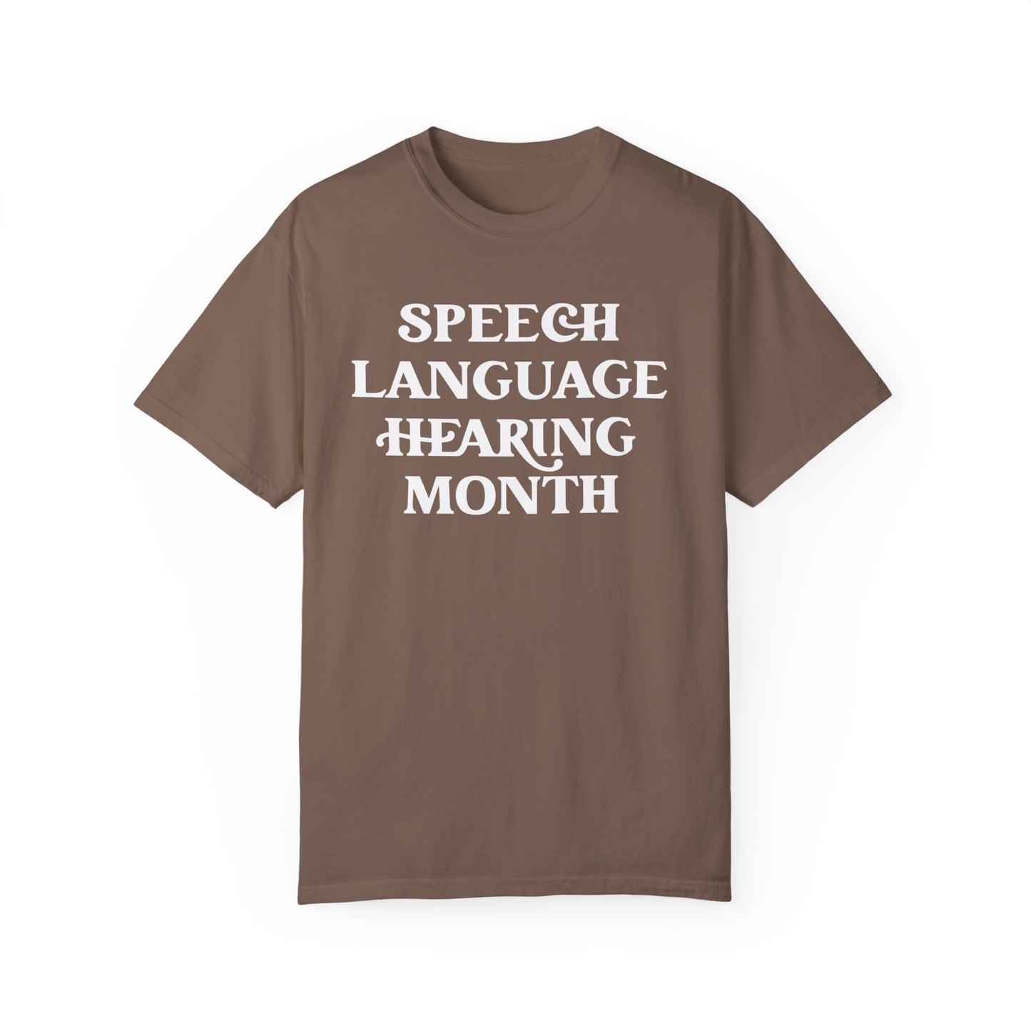 Speech Language Hearing Month Tee (Comfort Colors)