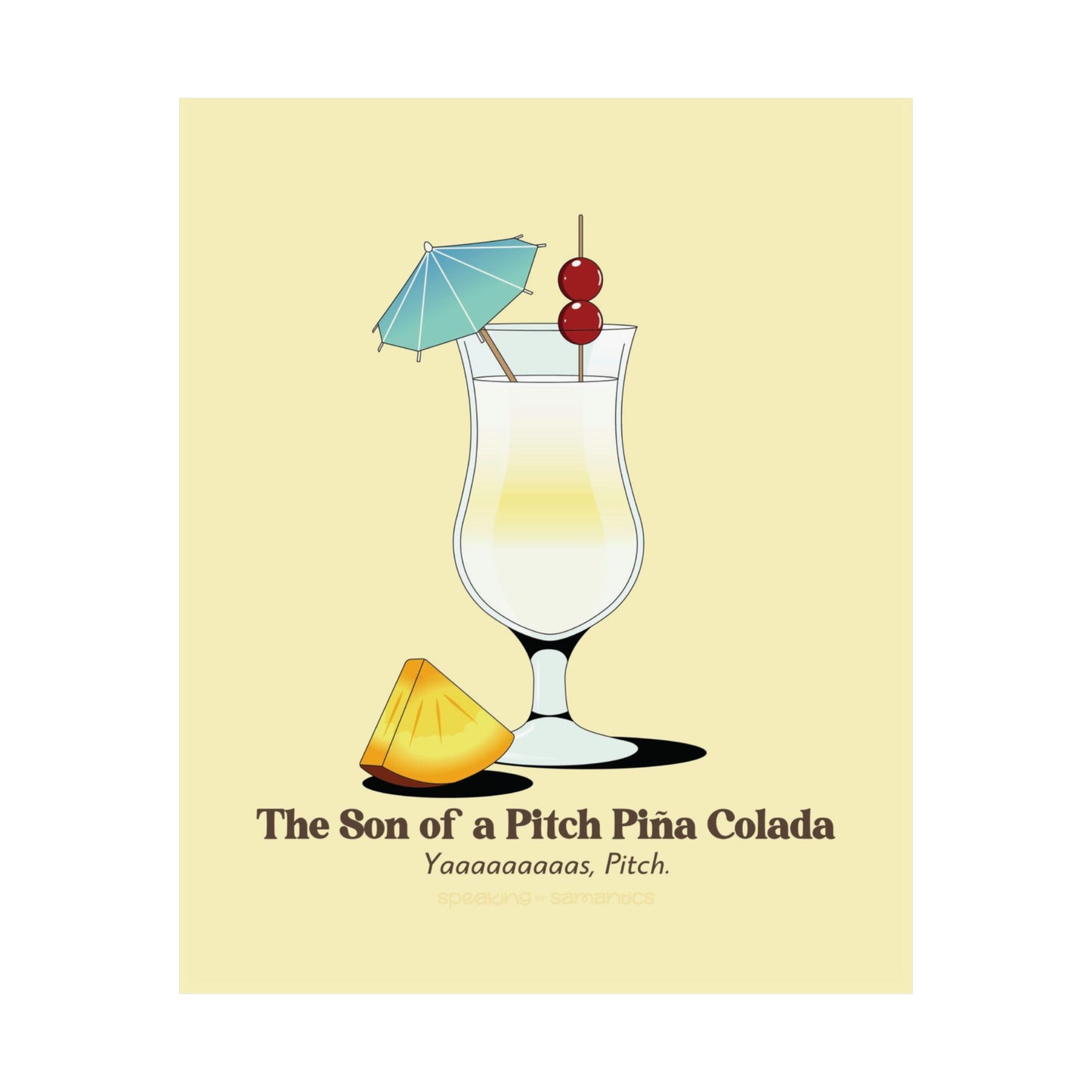 The Son of a Pitch Piña Colada Poster