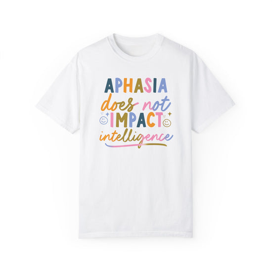 Aphasia Does Not Impact Intelligence Tee