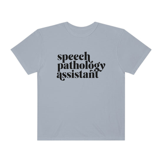 Speech Pathology Assistant (SLPA) Comfort Colors Tee