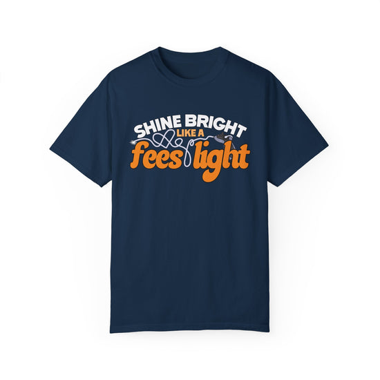 Shine Bright Like a FEES Light Tee