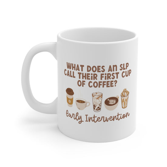 What Does An SLP Call Their First Cup of Coffee Mug