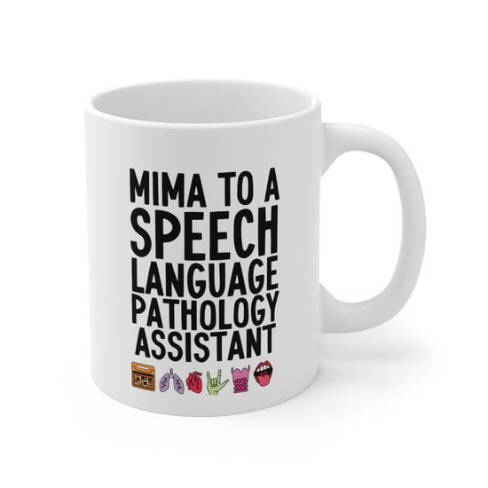 Mima to a Speech Language Pathology Assistant (SLPA) Mug