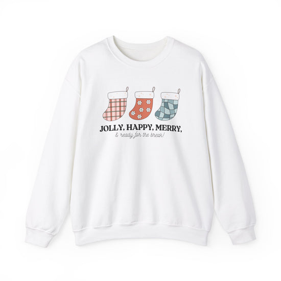 Jolly, Happy, Merry & Ready for the Break Crewneck