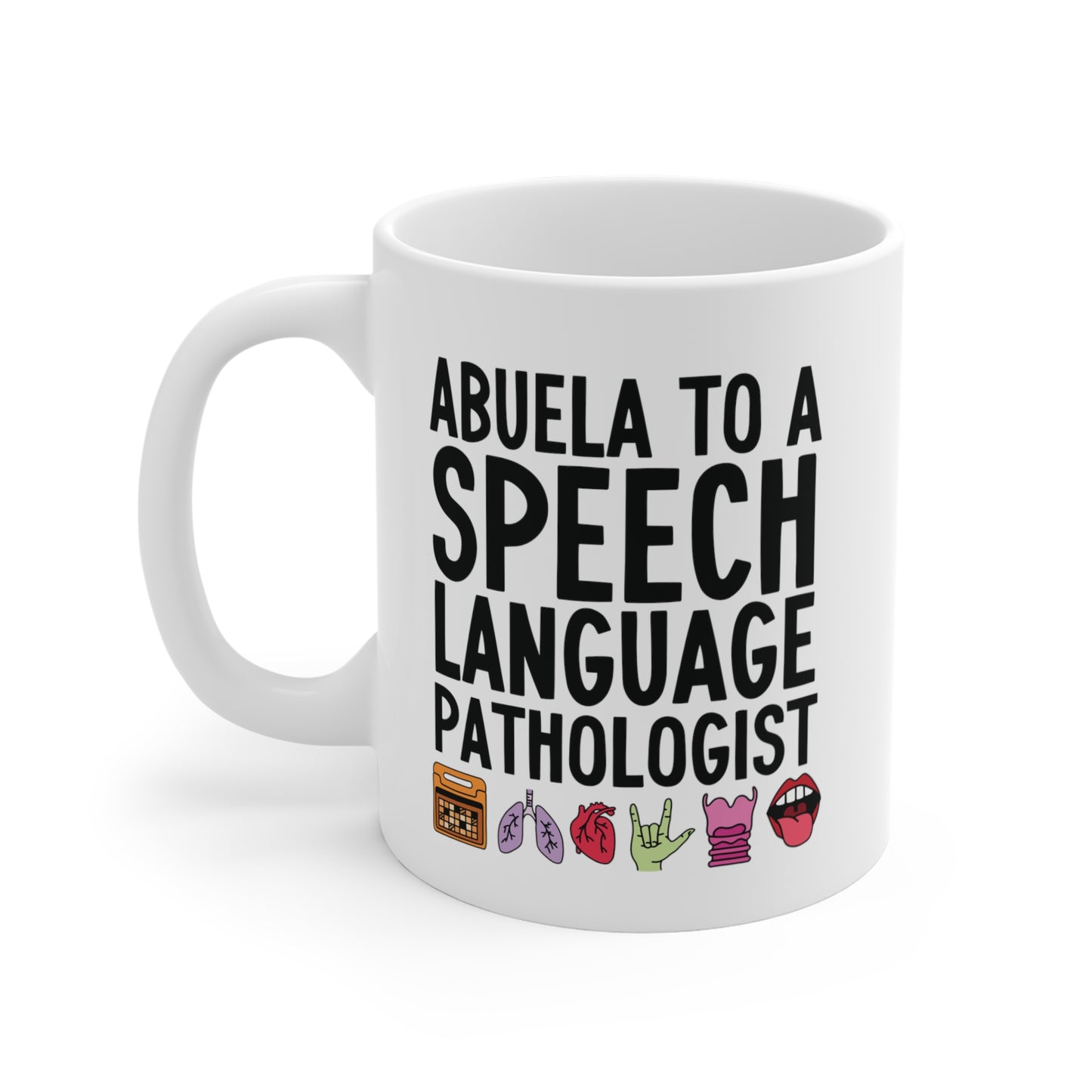 Abuela to a Speech Language Pathologist (SLP) Mug