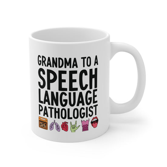 Grandma to a Speech Language Pathologist (SLP) Mug