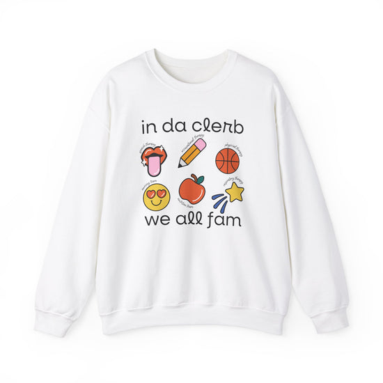 In Da Clerb We All Fam (SLP, OT, PT, RT, Nursing, Nutrition) Crewneck