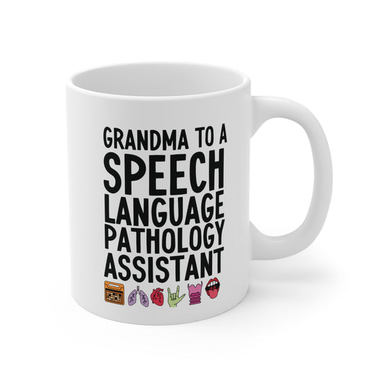 Grandma to a Speech Language Pathology Assistant (SLPA) Mug