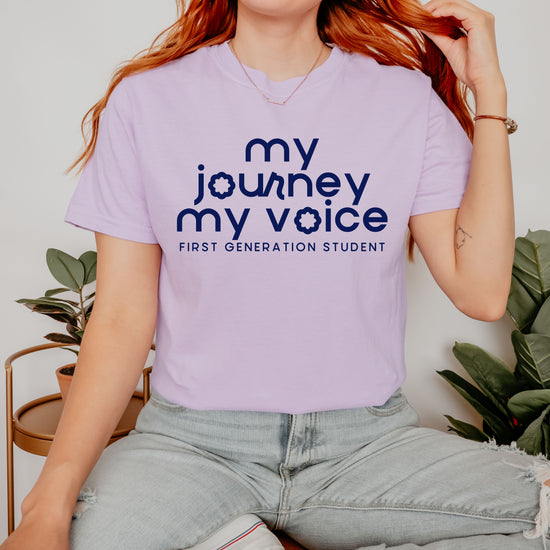 My Journey My Voice First Generation Student Tee