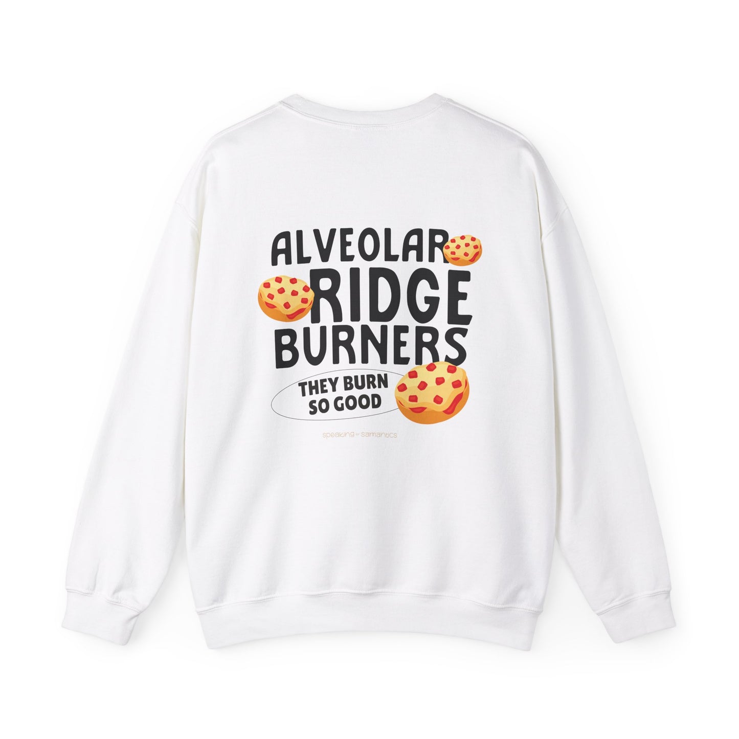 Alveolar Ridge Burner Pizza Bagel Crewneck