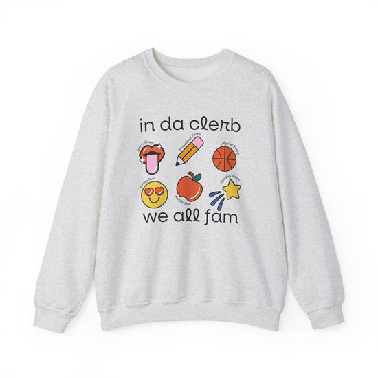 In Da Clerb We All Fam (SLP, OT, PT, RT, Nursing, Nutrition) Crewneck