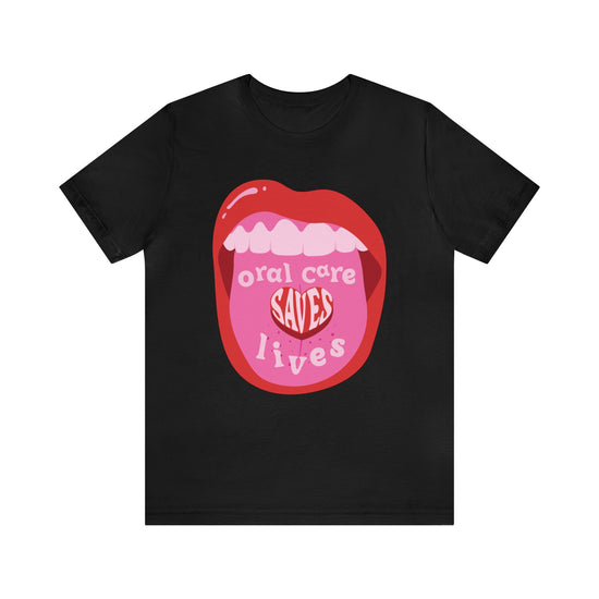 Load image into Gallery viewer, Oral Care Saves Lives Tee
