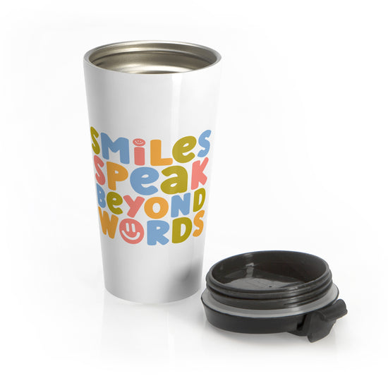 Smiles Speak Beyond Words Thermos