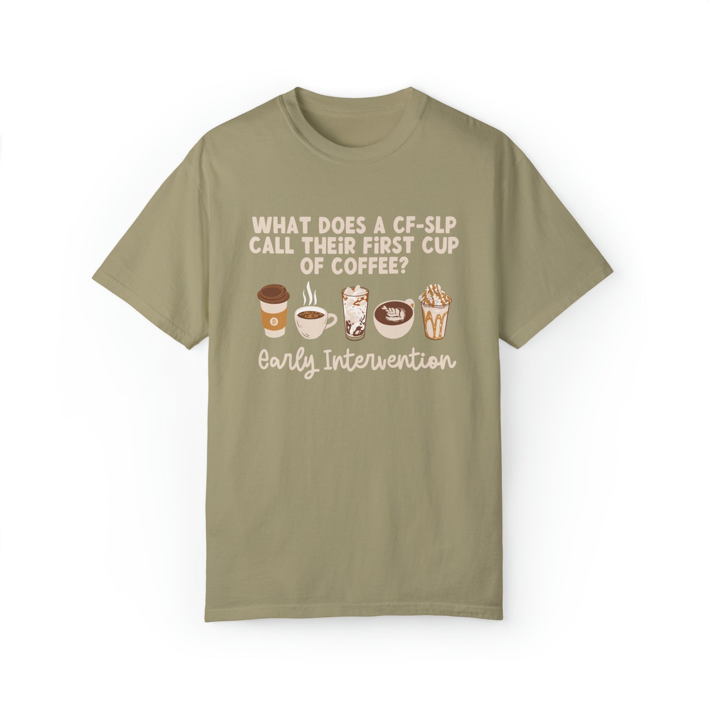 What Does A CF-SLP Call Their First Cup of Coffee Tee – Speaking
