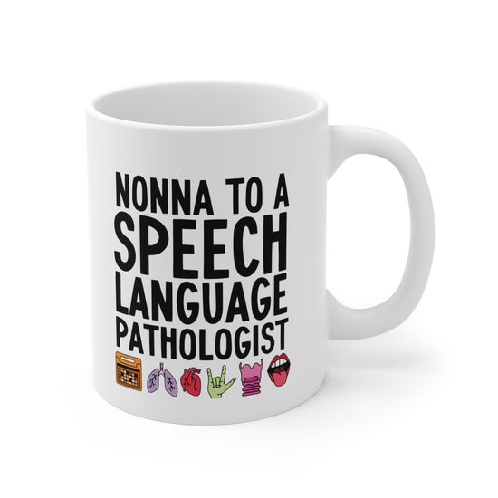 Nonna to a Speech Language Pathologist (SLP) Mug