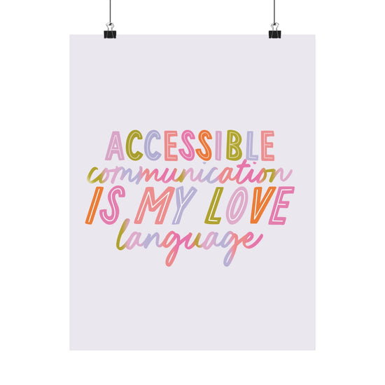 Accessible Communication is my Love Language (Purple Background) Poster