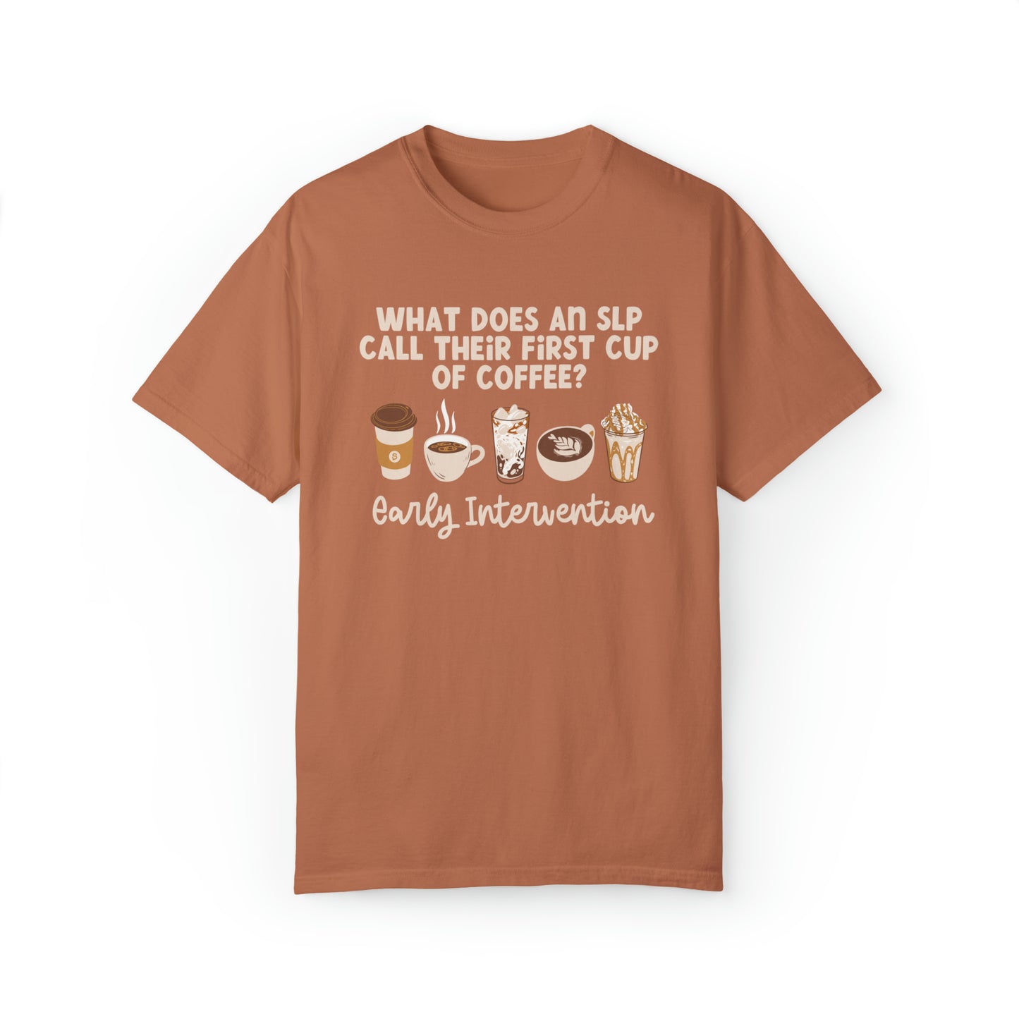 What Does An SLP Call Their First Cup of Coffee Tee