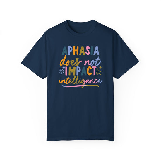 Aphasia Does Not Impact Intelligence Tee