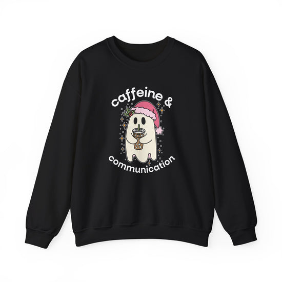 Caffeine and Communication Crewneck