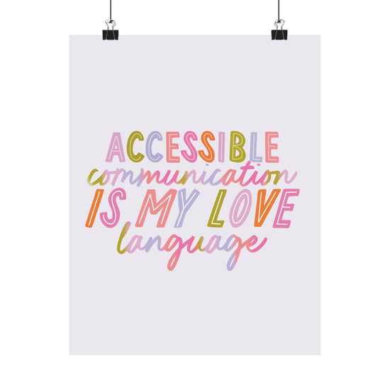 Accessible Communication is my Love Language (Purple Background) Poster