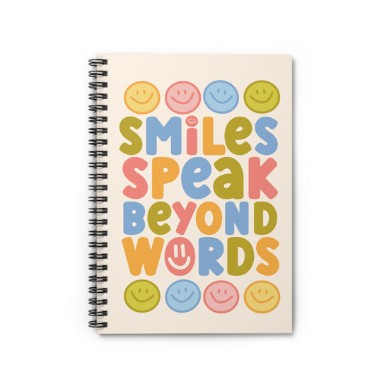 Smiles Speak Beyond Words Notebook