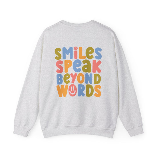 Smiles Speak Beyond Words Crewneck