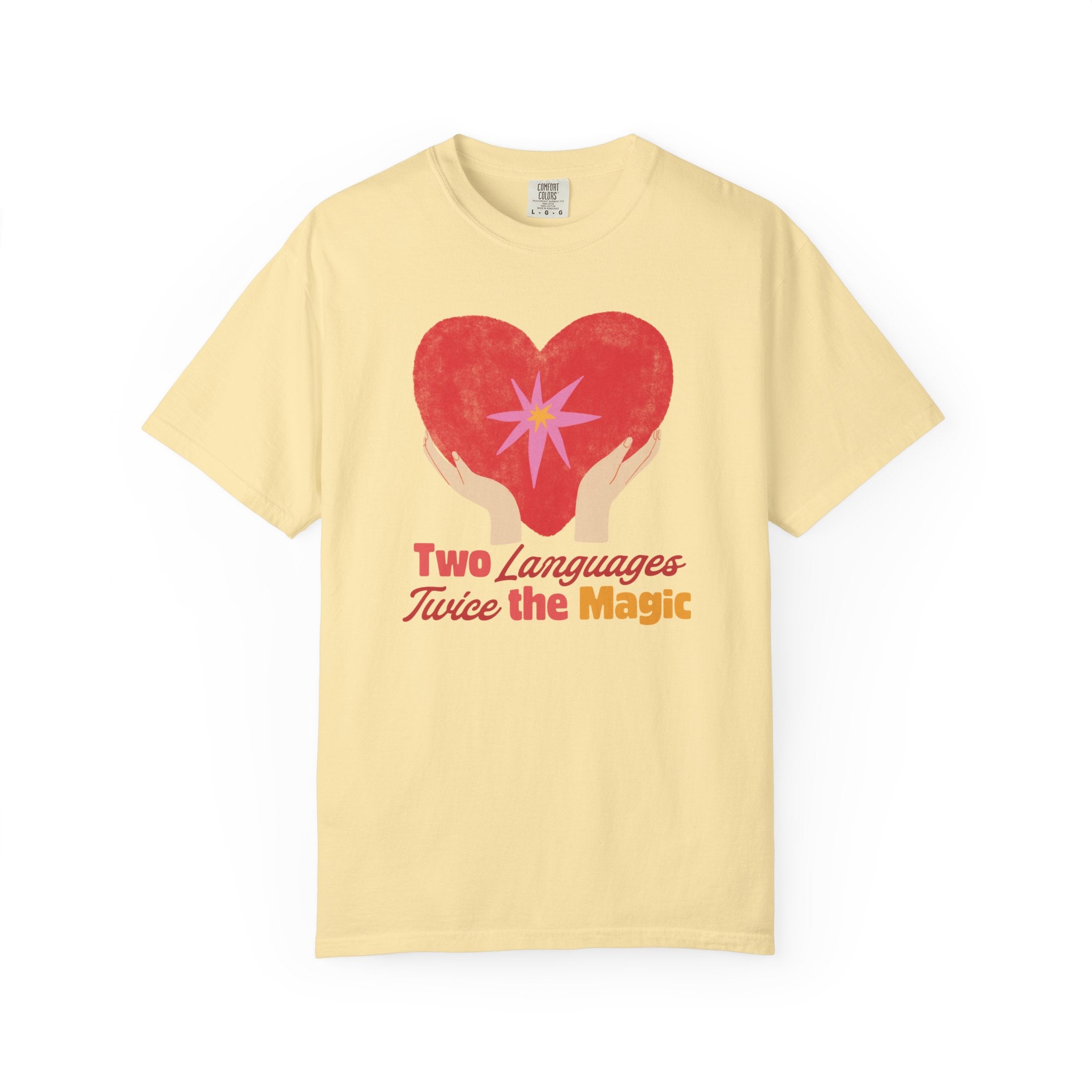 Two Languages Twice the Magic (Comfort Colors) Tee – Speaking of