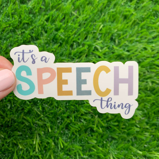 Load image into Gallery viewer, It&amp;#39;s a Speech Thing Sticker
