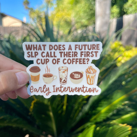 Cargar imagen en el visor de la galería, What Does A Future SLP Call Their First Cup of Coffee Sticker
