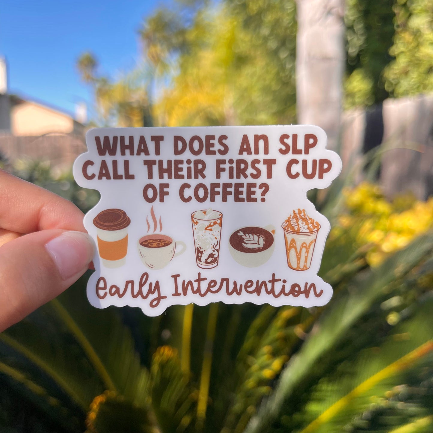 What Does An SLP Call Their First Cup of Coffee Sticker