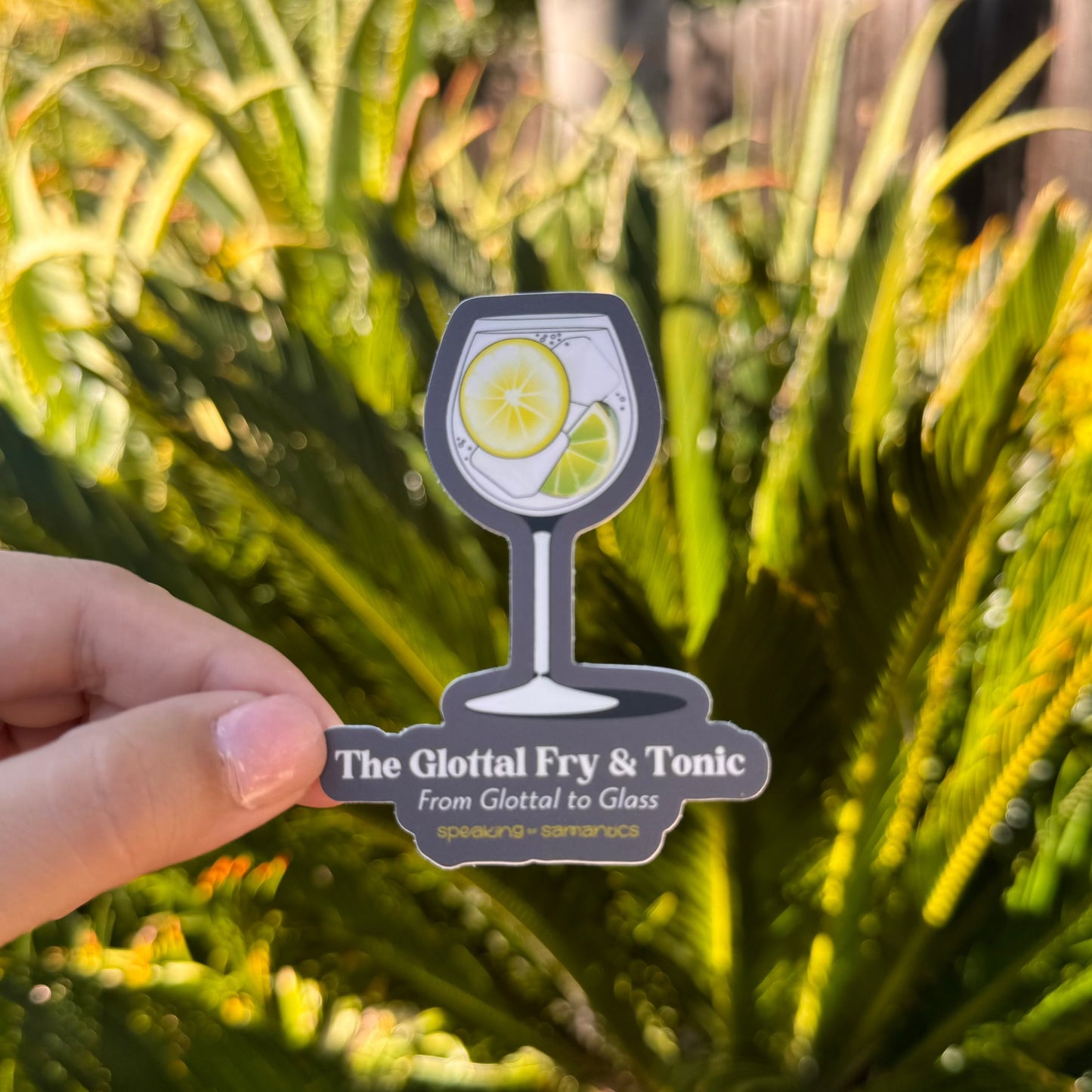 The Glottal Fry and Tonic Sticker