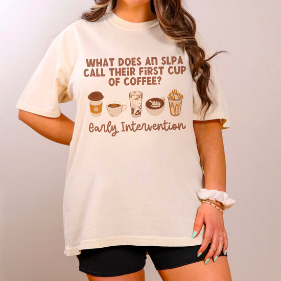 Load image into Gallery viewer, What Does An SLPA Call Their First Cup of Coffee Tee
