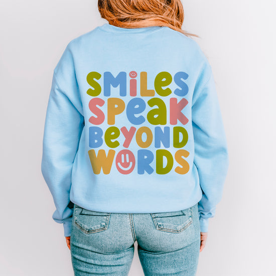 Smiles Speak Beyond Words Crewneck