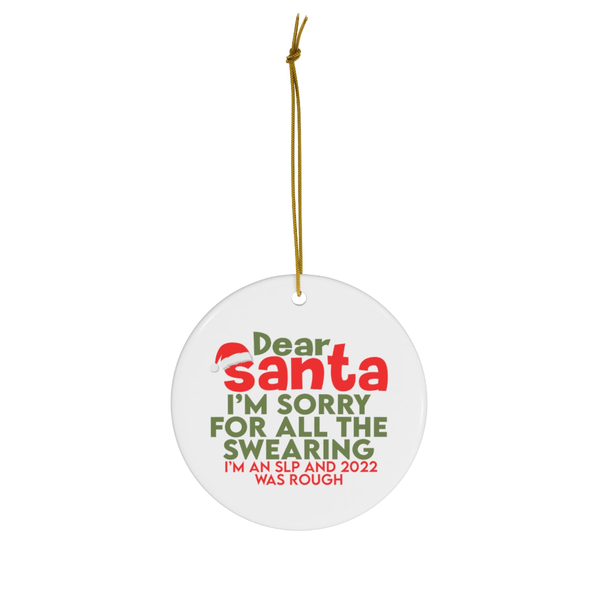Dear Santa SLP Ornament