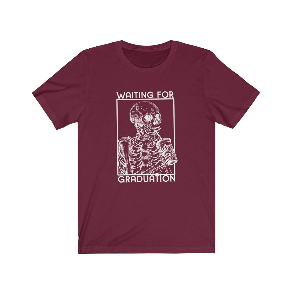 Load image into Gallery viewer, Waiting for Graduation Tee
