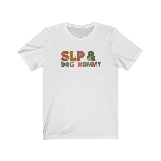 SLP and Dog Mommy Tee