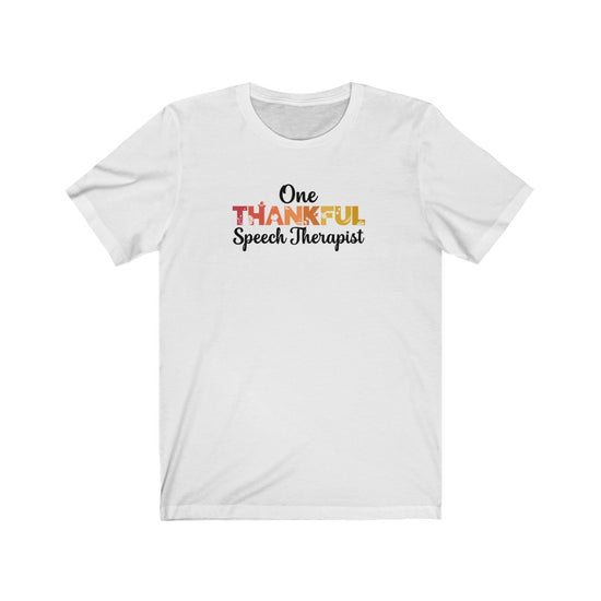 Load image into Gallery viewer, One Thankful Speech Therapist Tee
