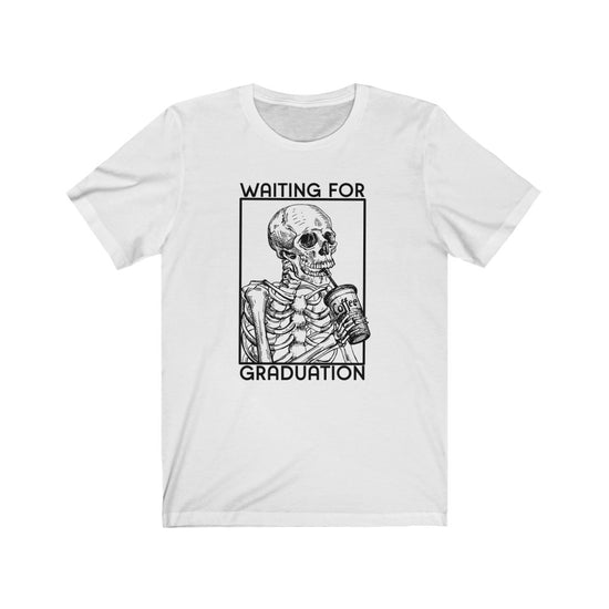 Waiting for Graduation Tee